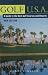 Book Golf U.S.A. 2001-02 : A Guide to the Best Golf Courses and Resorts