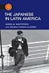 The Japanese in Latin America (Asian American Experience)