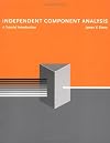 Independent Component Analysis: A Tutorial Introduction (Bradford Books)