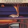 Places Not Remote