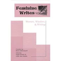 Feminine Writes: Women, Wisdom, & Writing