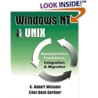 Click here to buy Windows Nt And Unix: Administration, Coexistence, Integration... by  G. Robert Williams.