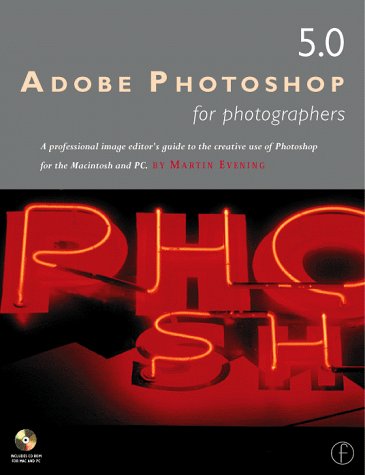 Image of: Adobe Photoshop 5.0 for Photographers: An Illustrated Guide to Image Editing and Manipulation in Photoshop