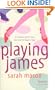 Playing James