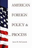 American Foreign Policy and Process