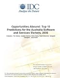 Opportunities Abound: Top 10 Predictions for the Australia Software and Services Markets, 2006