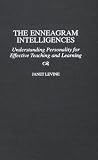 The Enneagram Intelligences: Understanding Personality for Effective Teaching and Learning Image of The Enneagram Intelligences: Understanding Personality for Effective Teaching and Learning