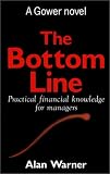 The Bottom Line: Practical Financial Management in Business