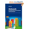 Mathematik f�r Fachhochschule, Duale Hochschule und Berufsakademie: mit ausf�hrlichen Erl�uterungen und zahlreichen Beispielen