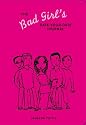 The Bad Girl's Rate-Your-Date Journal: Your Guide to Playing the Field - and Keeping Score!