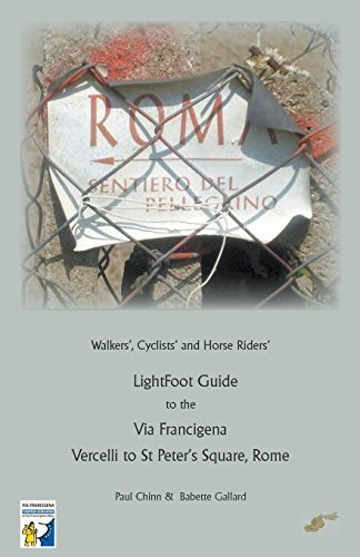 Lightfoot Guide to the Via Francigena - Vercelli to St Peter's Square, Rome