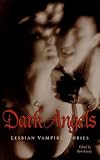  : Dark Angels: Lesbian Vampire Stories
