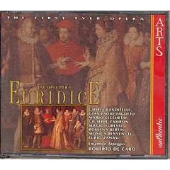 Peri - Euridice / Banditelli � Fagotto � Cecchetti � Zambon � Foresti � Bertini � Benvenuti � Zanasi � Ensemble Arpeggio � de Caro