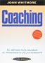 Coaching. El metodo para mejorar el rendimiento de las personas (Paidos Empresa) (Spanish Edition)
