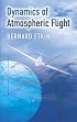 Dynamics of Atmospheric Flight (Dover Books on Engineering)