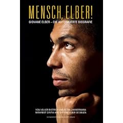 Mensch, Elber!: Giovane Elber - die autorisierte Biografie