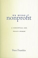 On Being Nonprofit: A Conceptual and Policy Primer