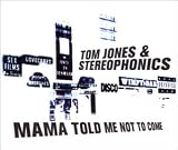 Mama Told Me Not to Come, Pt. 2 [UK-Import] - Tom Jones & Stereophonics