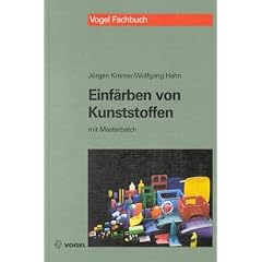 Einf�rben von Kunststoffen: Mit Masterbatch