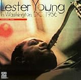 Revue Lester Young  / Lester Young in Washington, D.C., 1956, Vol. 2
