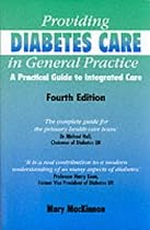 Providing Diabetes Care in General Practice: A Practical Guide for Integrated Care (Class Health)
