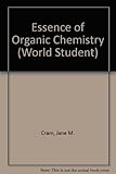 The essence of organic chemistry
