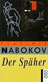 Der Sp&auml;her - Vladimir Nabokov