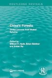 China's forests : global lessons from market reforms