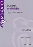 Douleurs orofaciales : Diagnostic et traitement