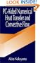 PC-Aided Numerical Heat Transfer and Convective Flow