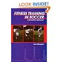 Fitness Training in Soccer: A Scientific Approach