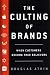 The Culting of Brands: Turn Your Customers into True Believers