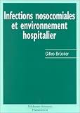 Infections nosocomiales et environnement hospitalier