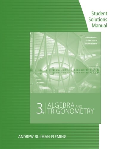 Student Solutions Manual for Stewart/Redlin/Watson's Algebra and Trigonometry, 3rd