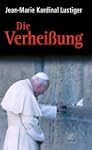 Die Verhei�ung: Vom Alten zum Neuen Bund