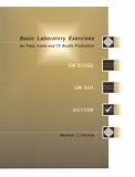 Basic Laboratory Exercises for Field, Audio and TV Studio Production