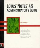 Lotus Notes 4.5 Administrator's Guide