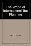 The world of international tax planning
