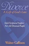 Divorce: A Gift of Gods Love