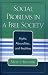 Social Problems in a Free Society: Myths, Absurdities, and Realities