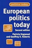 European Politics Today: Second Edition (Politics Today)