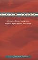 Color Lines: Affirmative Action, Immigration, and Civil Rights Options for America