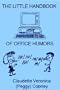 The Little Handbook of Office Humors