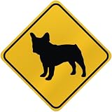 ONLY  FRENCH BULLDOG  CROSSING SIGN DOG
