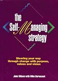 Review Allen & Unwin  / The Self-Managing Strategy: Steering Your Way Through Change with Purpose, Values and Vision