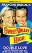 Double Love : " Sweet Valley High " :