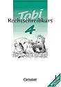 Tobi-Rechtschreibkurs: Tobi-Fibel, Rechtschreibkurs, neue Rechtschreibung, 4. Schuljahr, Sch&uuml;lerarbeitsheft