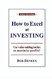 How to Excel at Investing: Maximize Wealth