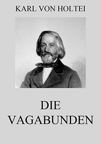 Die Vagabunden: Vollständige Ausgabe (German Edition)