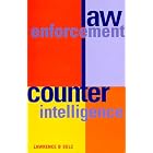 Law Enforcement Counterintelligence by  Lawrence B. Sulc